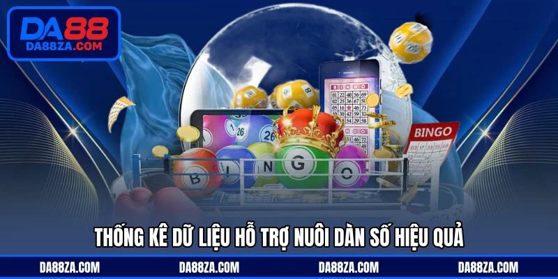 Thống kê dữ liệu hỗ trợ nuôi dàn số hiệu quả